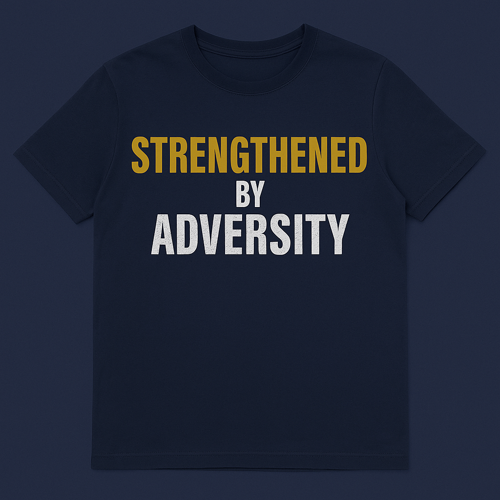 “Strengthened by Adversity” Motivational Tee – Unisex | Gold & White Distressed Design