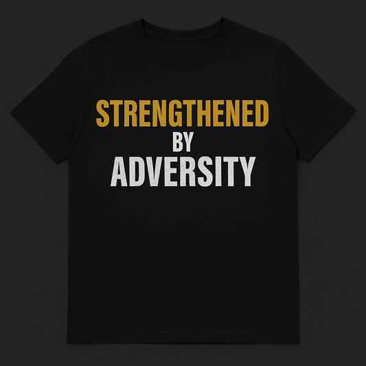 “Strengthened by Adversity” Motivational Tee – Unisex | Gold & White Distressed Design